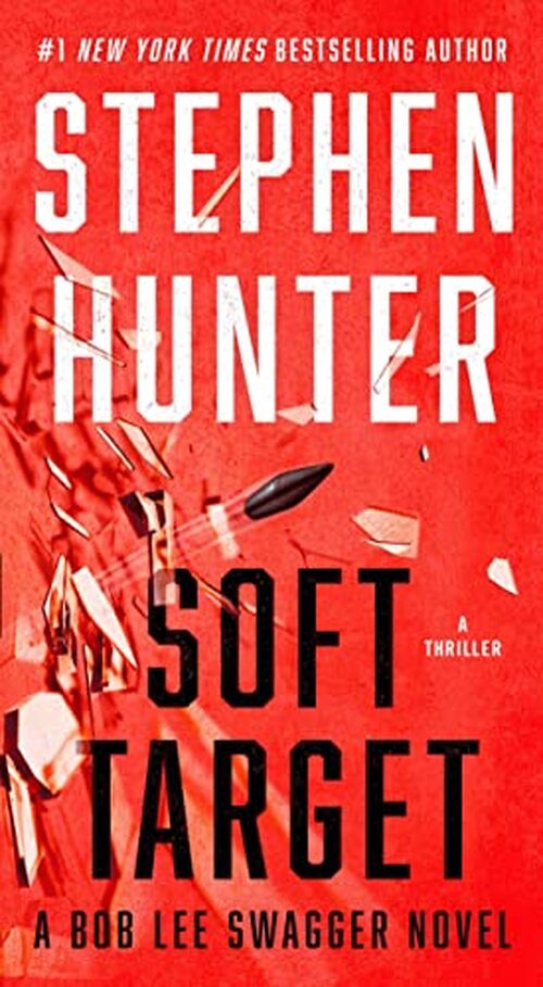 Soft Target by Stephen Hunter