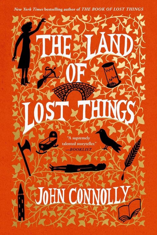 The Land of Lost Things by John Connolly