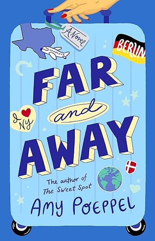 Far and Away by Amy Poeppel