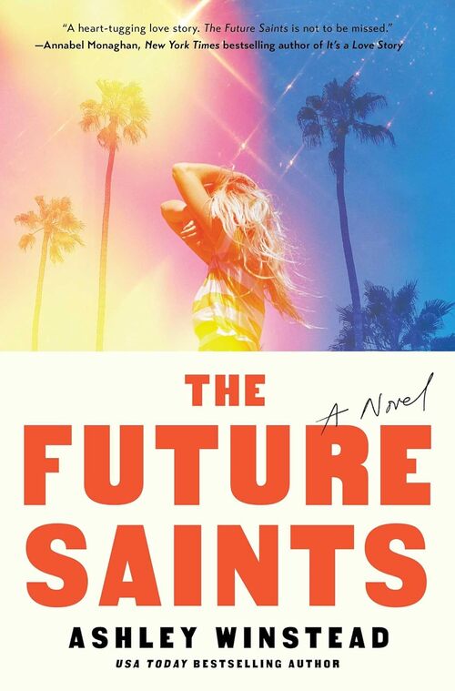 The Future Saints by Ashley Winstead