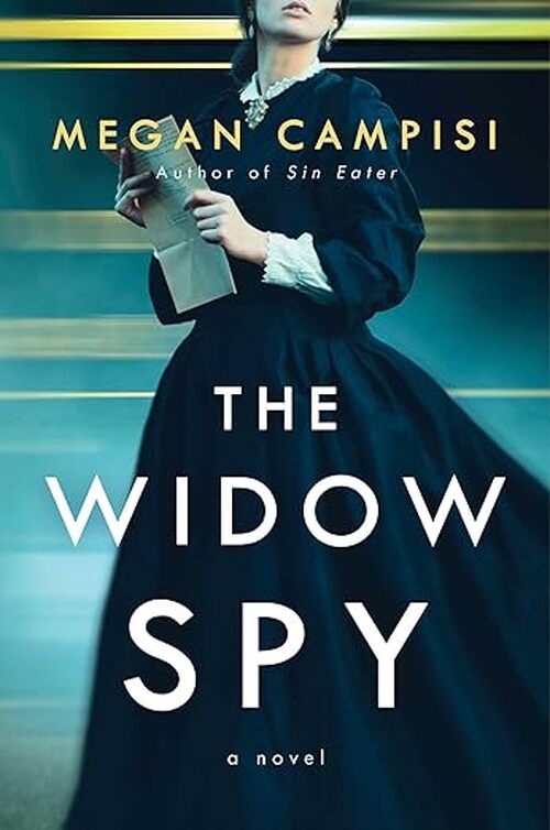The Widow Spy by Megan Campisi