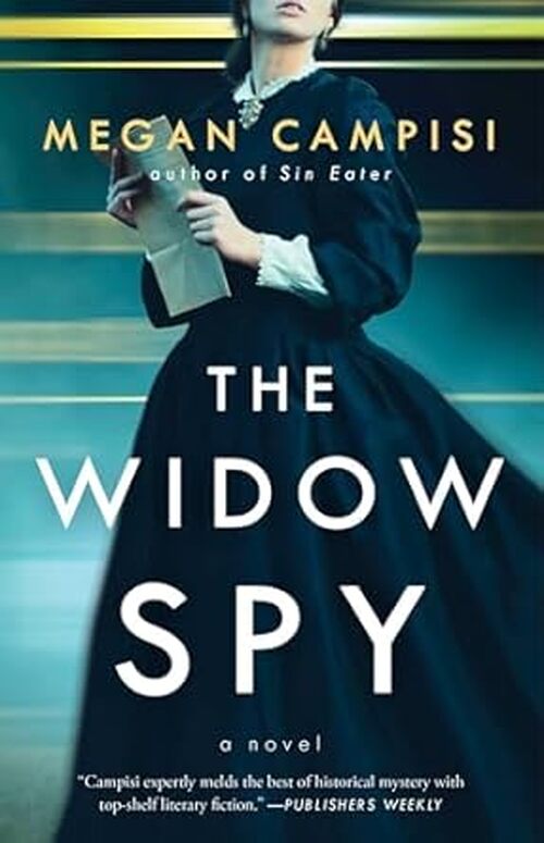 The Widow Spy by Megan Campisi