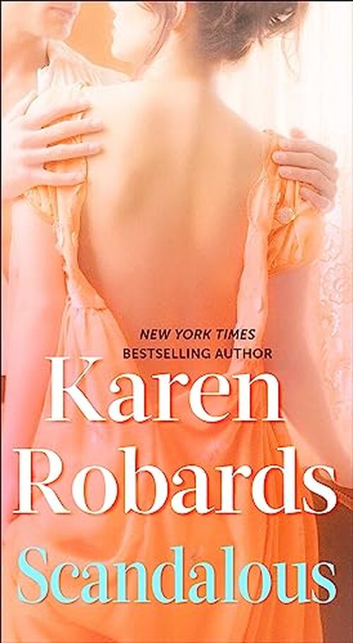 Scandalous by Karen Robards