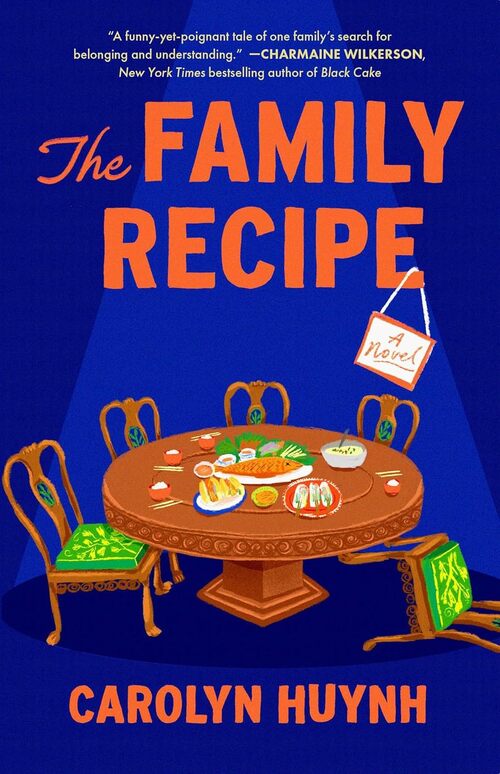 The Family Recipe by Carolyn Huynh