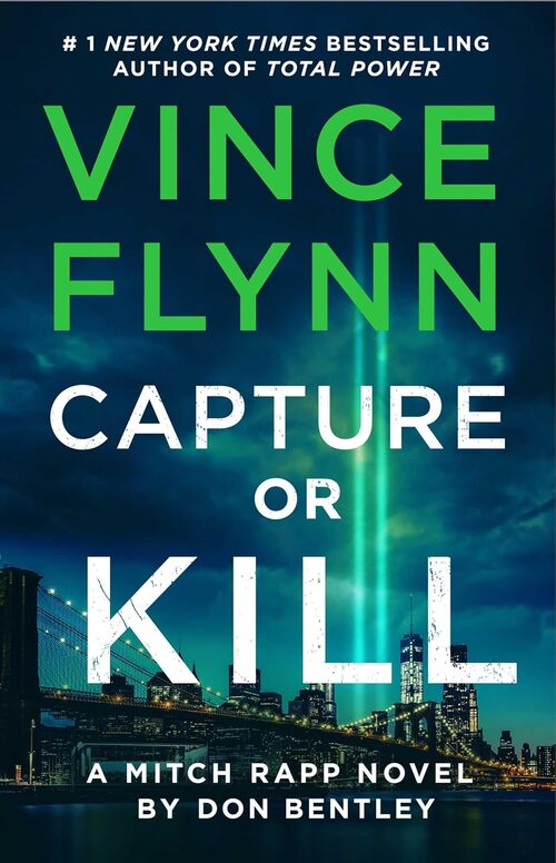 Capture or Kill by Vince Flynn