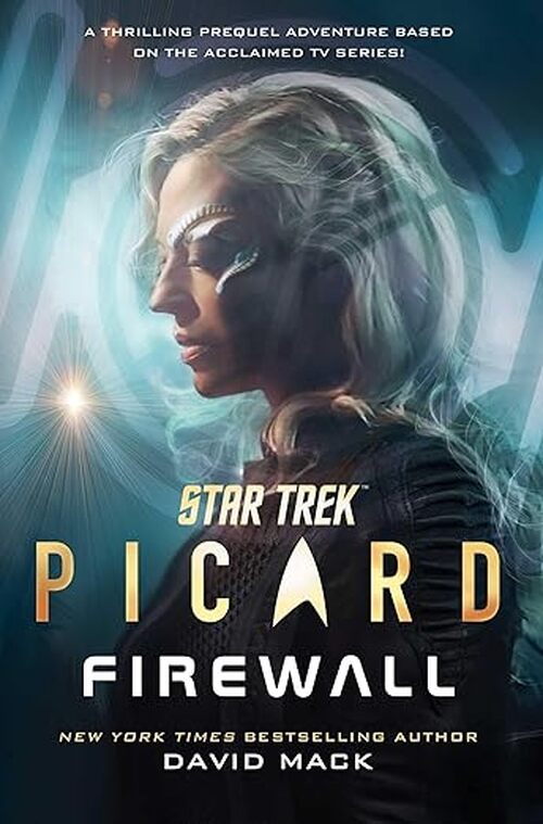 Star Trek: Picard: Firewall by David Mack