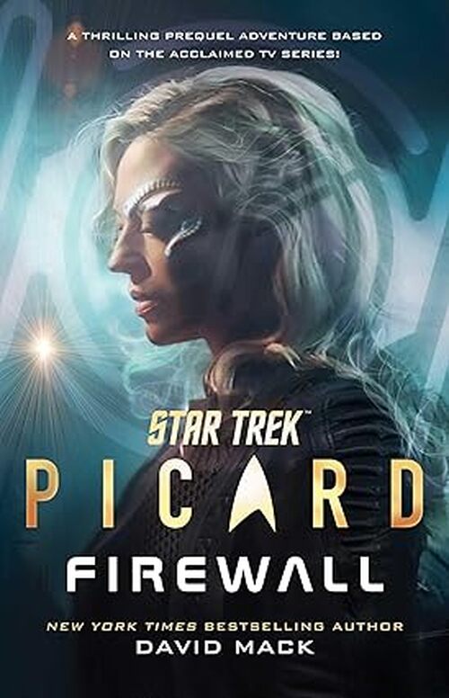 Star Trek: Picard: Firewall by David Mack