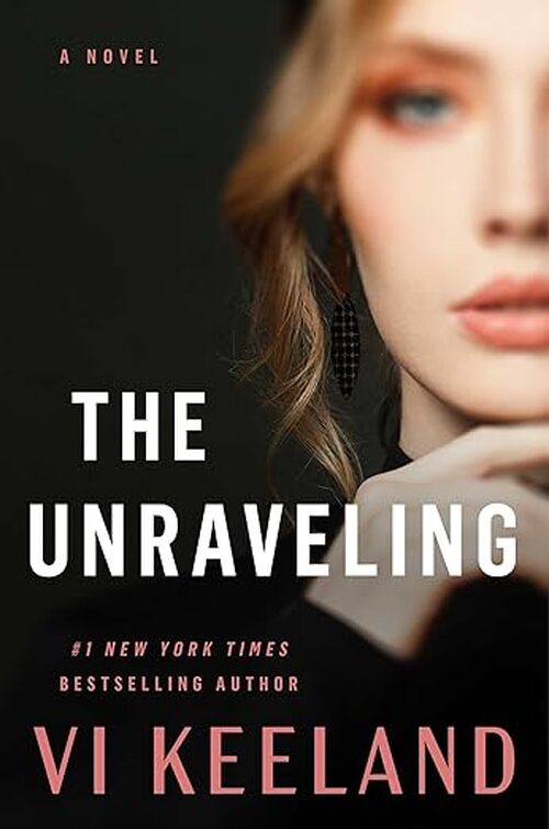 The Unraveling by Vi Keeland