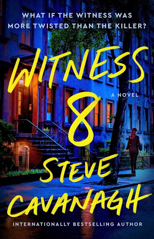 Witness 8 by Steve Cavanagh