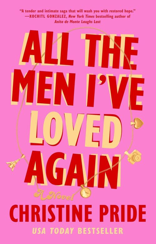 All the Men I've Loved Again by Christine Pride