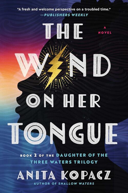 The Wind on Her Tongue by Anita Kopacz
