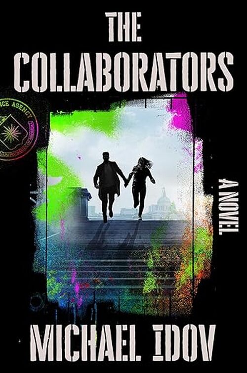 The Collaborators by Michael Idov