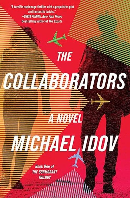 The Collaborators by Michael Idov