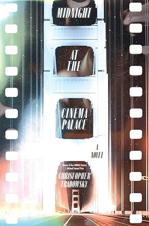 Midnight at the Cinema Palace by Christopher Tradowsky