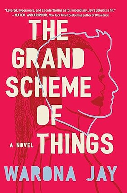 The Grand Scheme of Things by Warona Jay