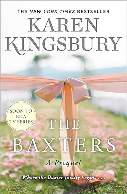 The Baxters by Karen Kingsbury