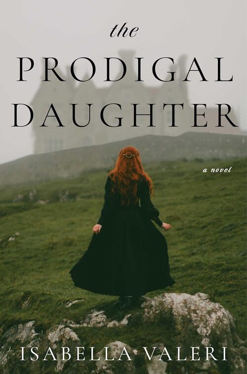 The Prodigal Daughter by Isabella Valeri