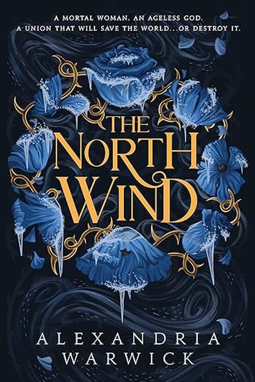 The North Wind by Alexandria Warwick