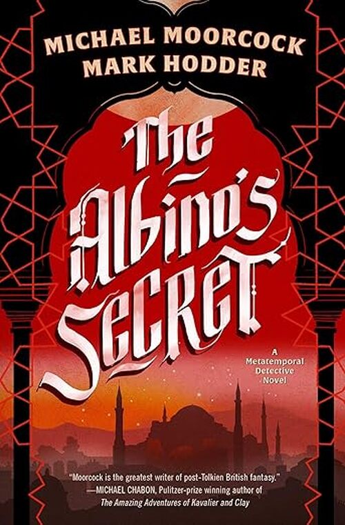 The Albino’s Secret by Michael Moorcock