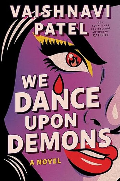 We Dance Upon Demons by Vaishnavi Patel