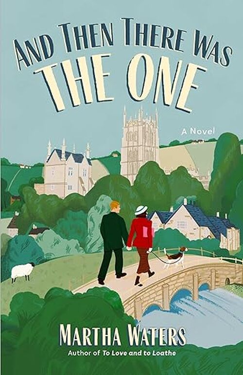 And Then There Was The One by Martha Waters