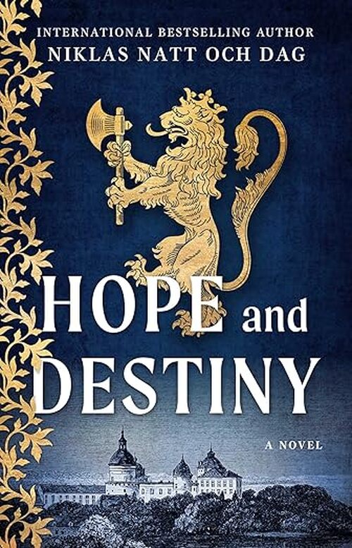 Hope and Destiny by Niklas Natt och Dag