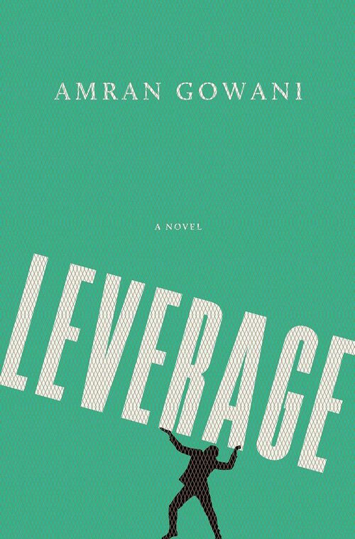 Leverage by Amran Gowani
