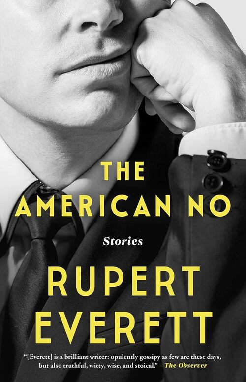 The American No by Rupert Everett
