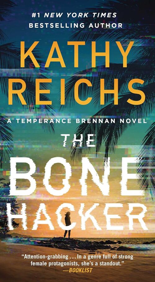 The Bone Hacker by Kathy Reichs