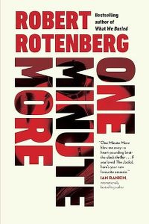 One Minute More by Robert Rotenberg