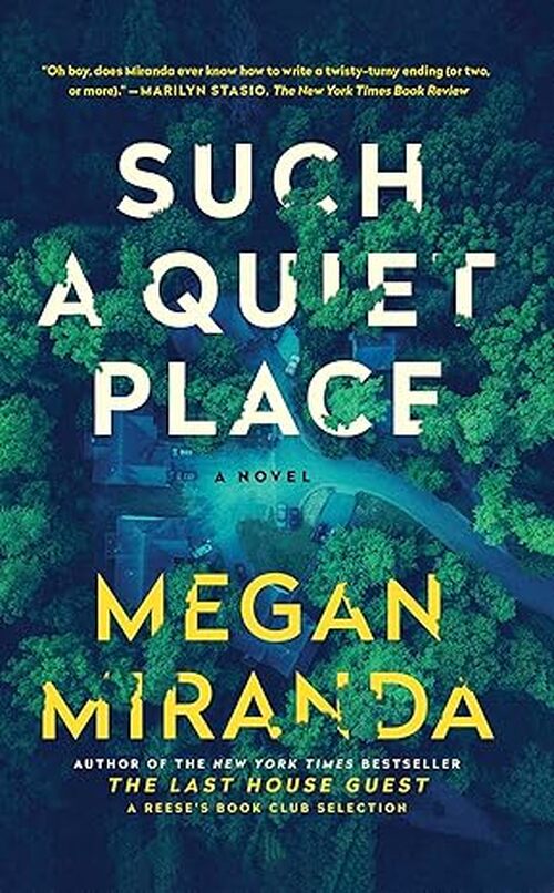 Such a Quiet Place by Megan Miranda