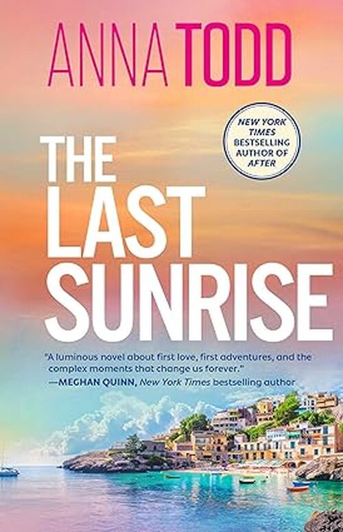 The Last Sunrise by Anna Todd
