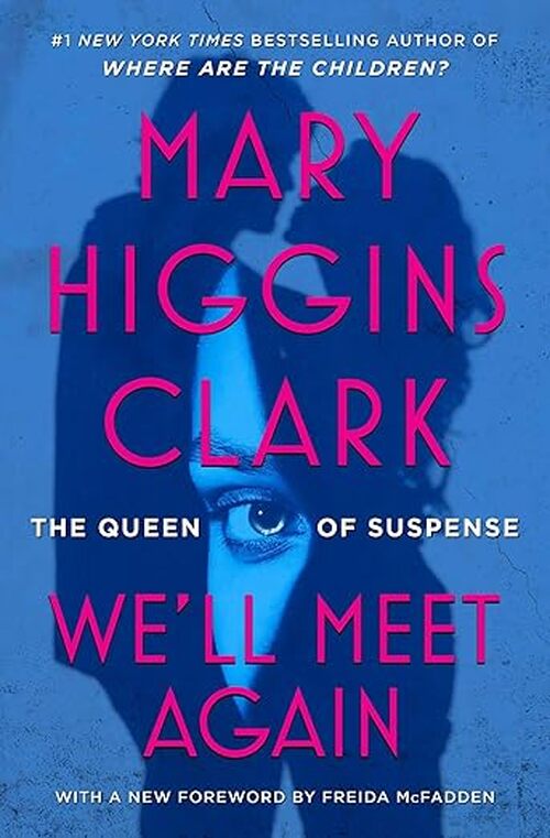 We'll Meet Again by Mary Higgins Clark