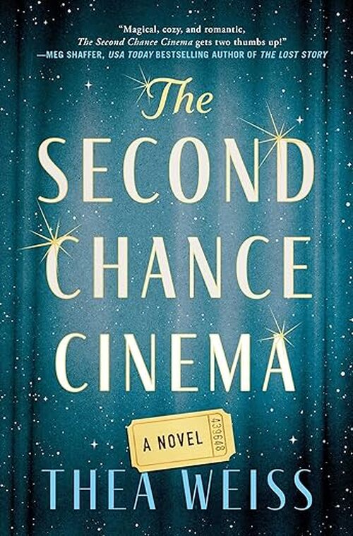 The Second Chance Cinema by Thea Weiss