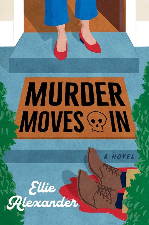 Murder Moves In by Ellie Alexander