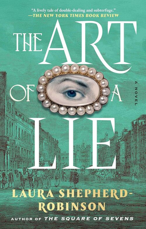 The Art of a Lie by Laura Shepherd-Robinson