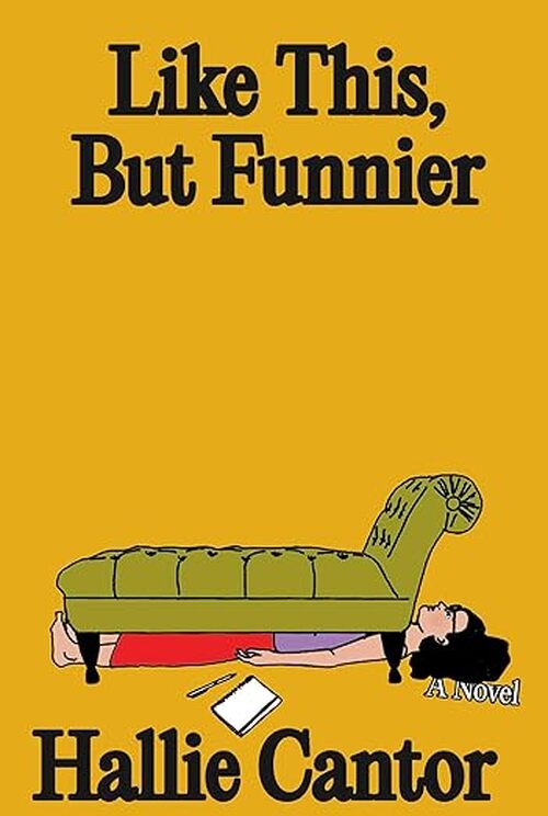 Like This, But Funnier by Hallie Cantor