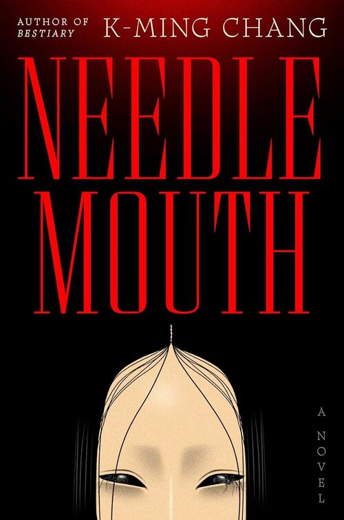 Needlemouth by K-Ming Chang