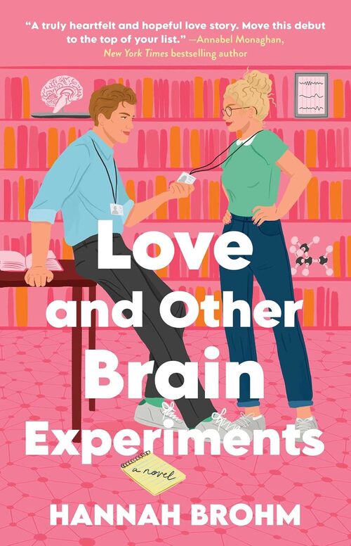 Love and Other Brain Experiments by Hannah Brohm
