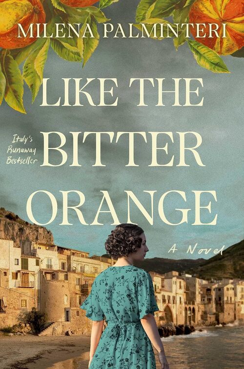 Like the Bitter Orange by Milena Palminteri
