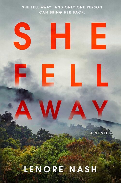 She Fell Away by Lenore Nash