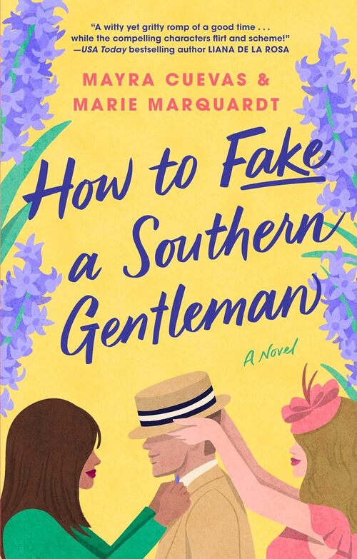 How to Fake a Southern Gentleman by Mayra Cuevas