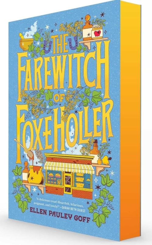 The Farewitch Of Foxe Holler by Ellen Pauley Goff