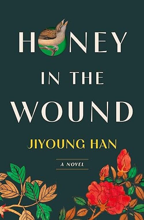 Honey in the Wound by Jiyoung Han