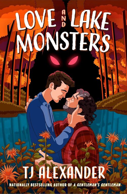 Love and Lake Monsters by Tj Alexander