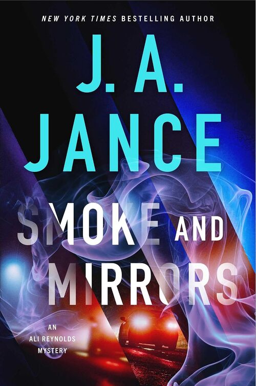 Smoke and Mirrors by J.A. Jance