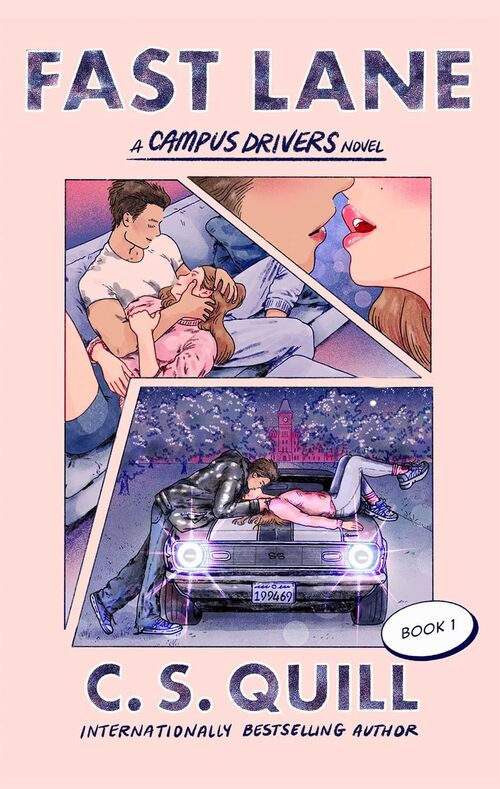 Fast Lane by C. S. Quill