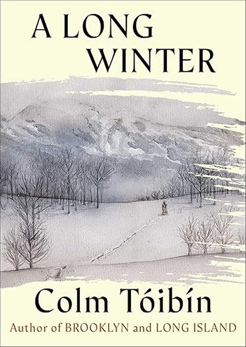A Long Winter by Colm Toibin