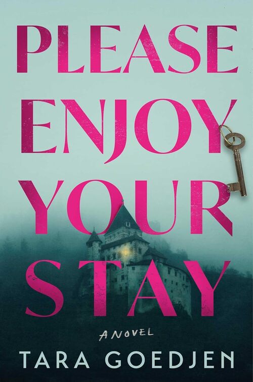 Please Enjoy Your Stay by Tara Goedjen