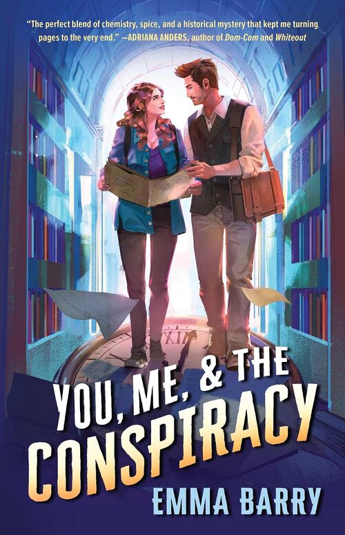 You, Me, & the Conspiracy by Emma Barry